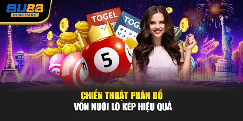 Chiến thuật phân bổ vốn nuôi Lô kép hiệu quả